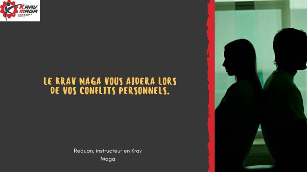 Le Krav Maga vous aidera à gérer vos conflits perso