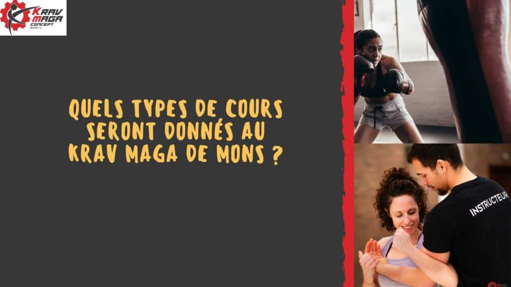 Quels types de cours sont donnés au club de Krav Maga à Mons ? 