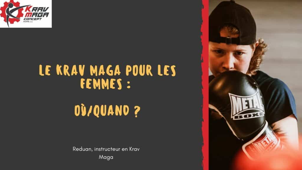 ou et quand se passe les cours de krav maga pour femmes ? 