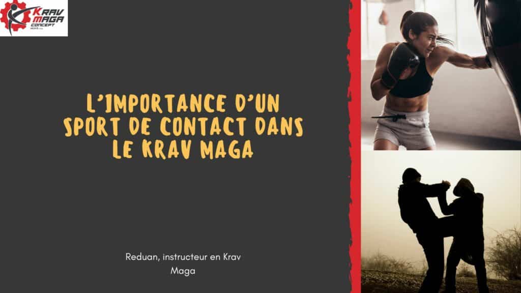 L'importance d'un sport de contact dans le Krav Maga 