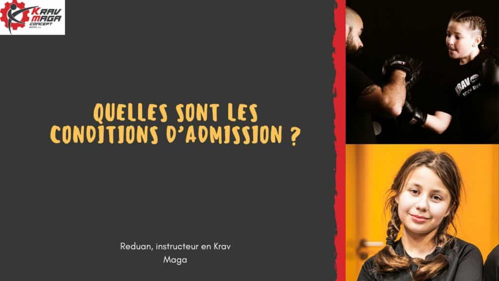 Quelles sont les conditions d'admission au cours de krav maga pour enfant ? 