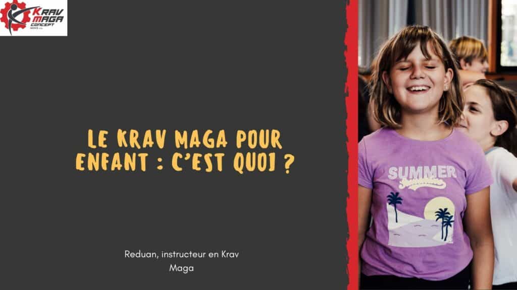 Le Krav maga pour enfant, c'est quoi ? 