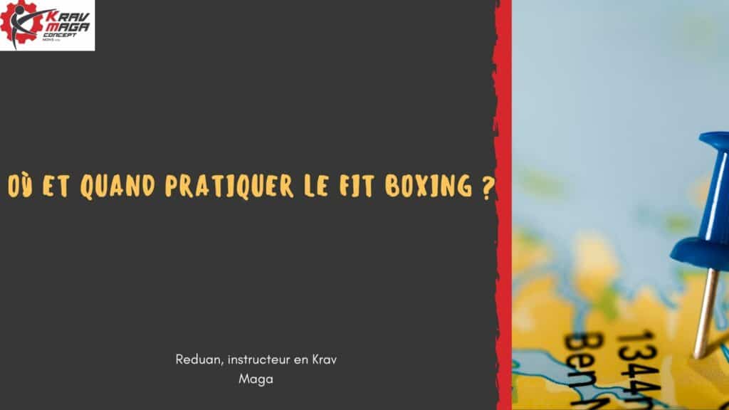 ou et quand pratiquer le fit boxing ? 