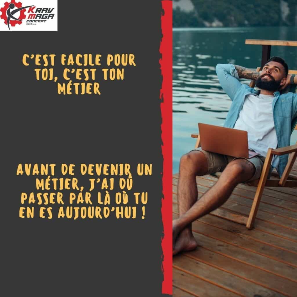 C'est facile pour toi, c'est ton métier 