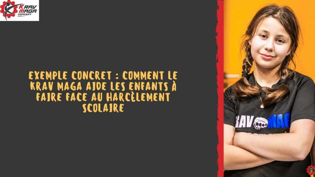 Exemple concret : Comment le Krav Maga aide les enfants à faire face au harcèlement scolaire